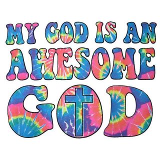 My GOD is an AWESOME GOD