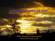 COOL Ministries International - CMI AWESOME GLORY OF GOD
