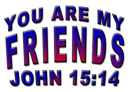 Your my friends john
